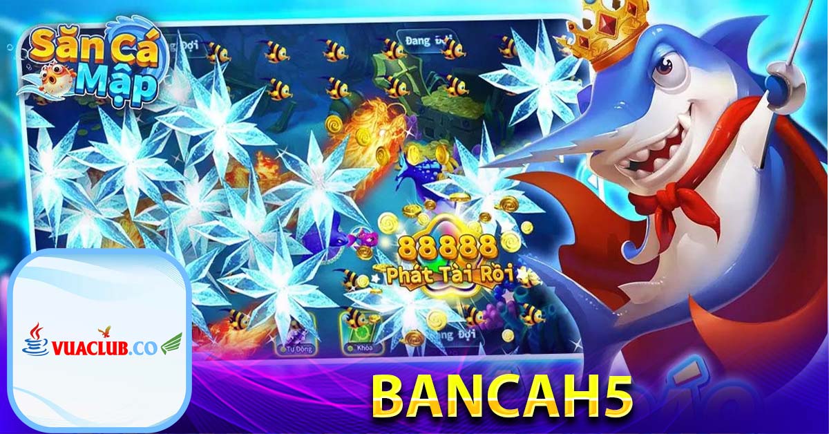 Bancah5